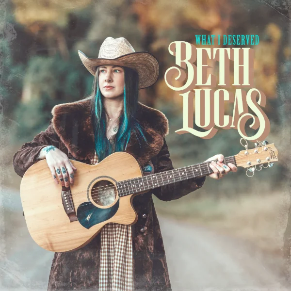 BETH LUCAS - WHAT I DESERVED